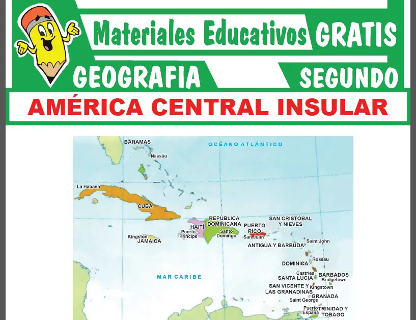 América Central Insular para Segundo Grado de Secundaria